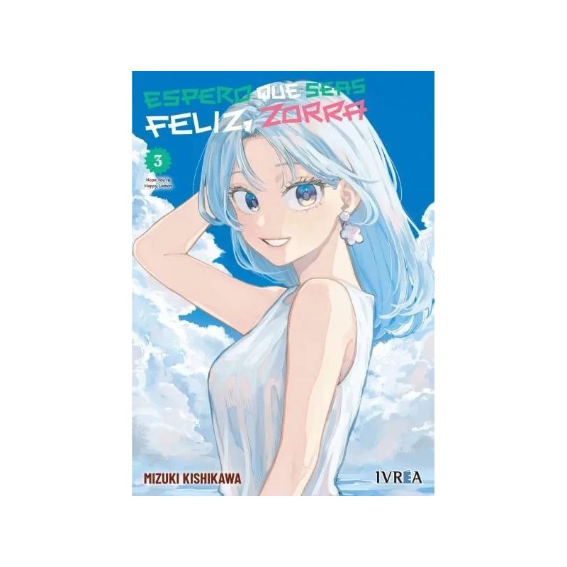 Espero que seas feliz, zorra 3