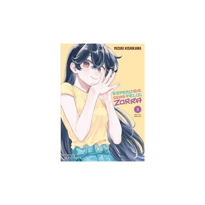 Espero que seas feliz, zorra 5