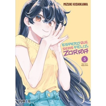 Espero que seas feliz, zorra 5