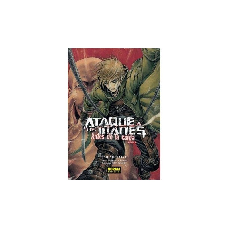 Ataque a los titanes: antes de la caída 1 (novela)