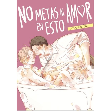 No metas al amor en esto