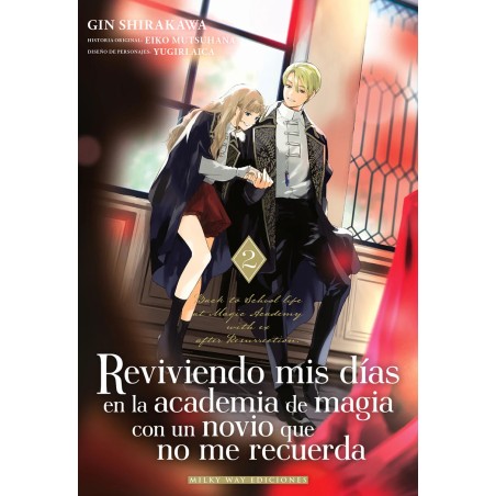 Reviviendo mis días en la academia de magia con un novio que no me recuerda 2