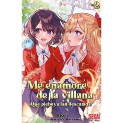 Me enamoré de la villana: ¡Qué plebeya más descarada! 2 (Novela)