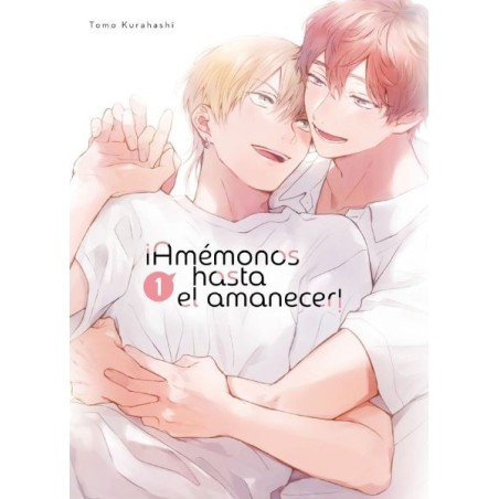 ¡Amémonos hasta el amanecer! 1